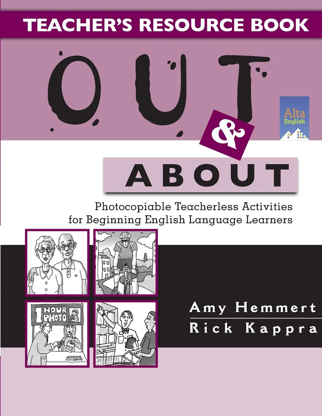 Out & About Teachers Resource Book: Photocopiable Teacherless Activities for Beginning English Language Learners