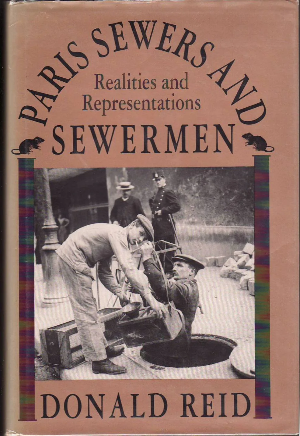 Paris Sewers and Sewermen: Realities and Representations