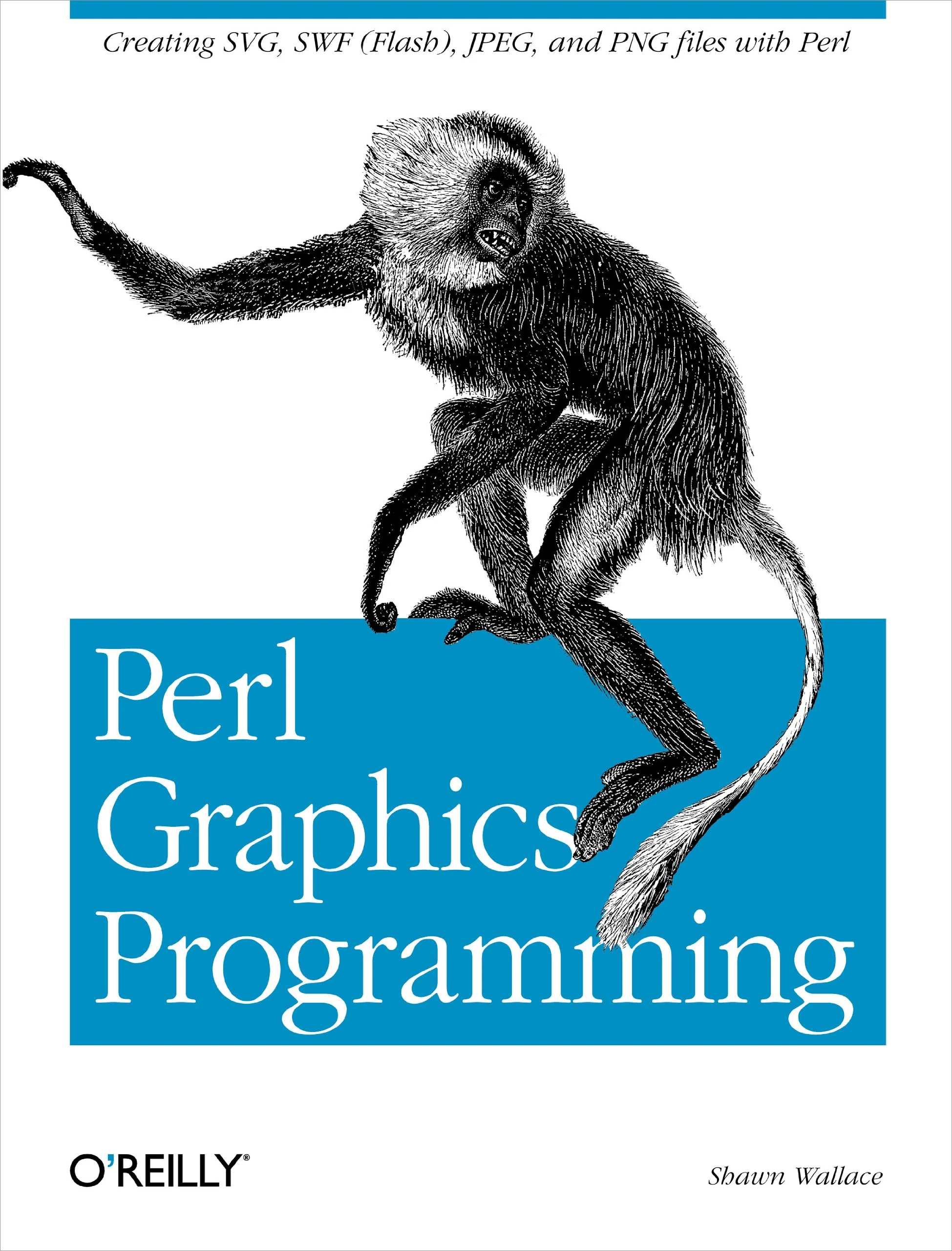 Perl Graphics Programming: Creating SVG, SWF (Flash), JPEG and PNG files with Perl