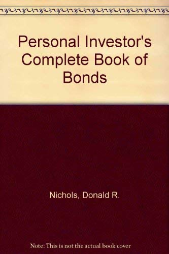 Personal Investors Complete Book of Bonds