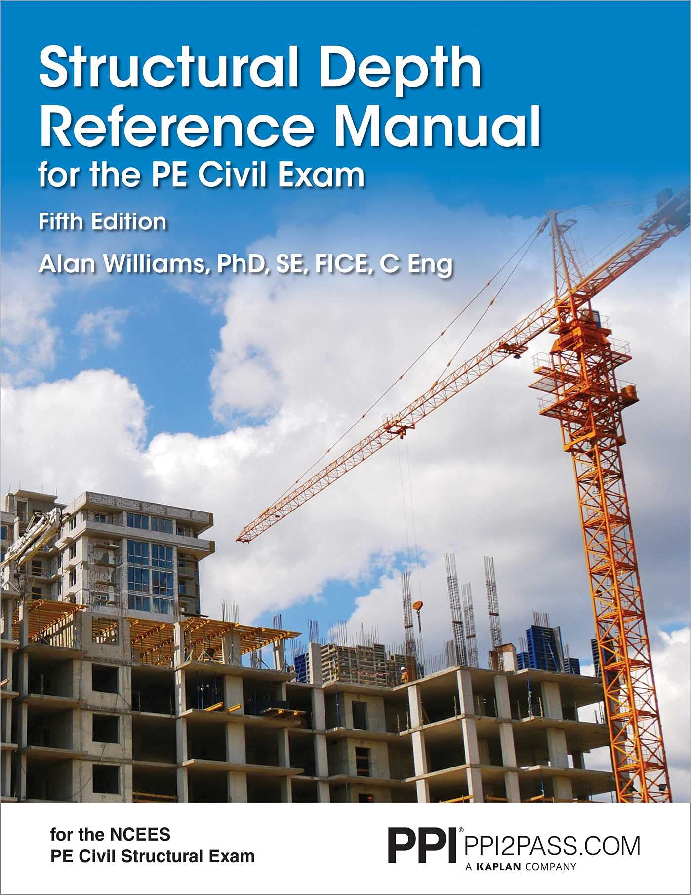 PPI Structural Depth Reference Manual for the PE Civil Exam, 5th Edition A Complete Reference Manual for the PE Civil Structur