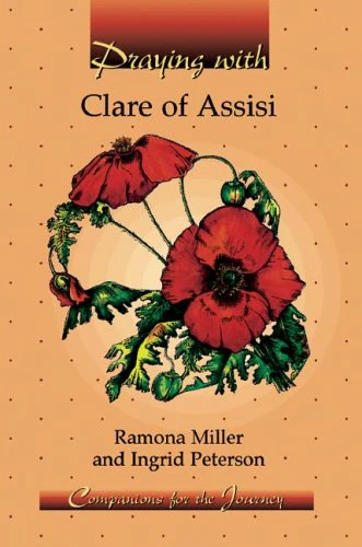 Praying With Clare of Assisi (Companions for the Journey)