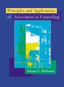 Principles and Applications of Assessment in Counseling