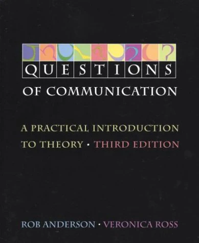 Questions of Communication: A Practical Introduction to Theory