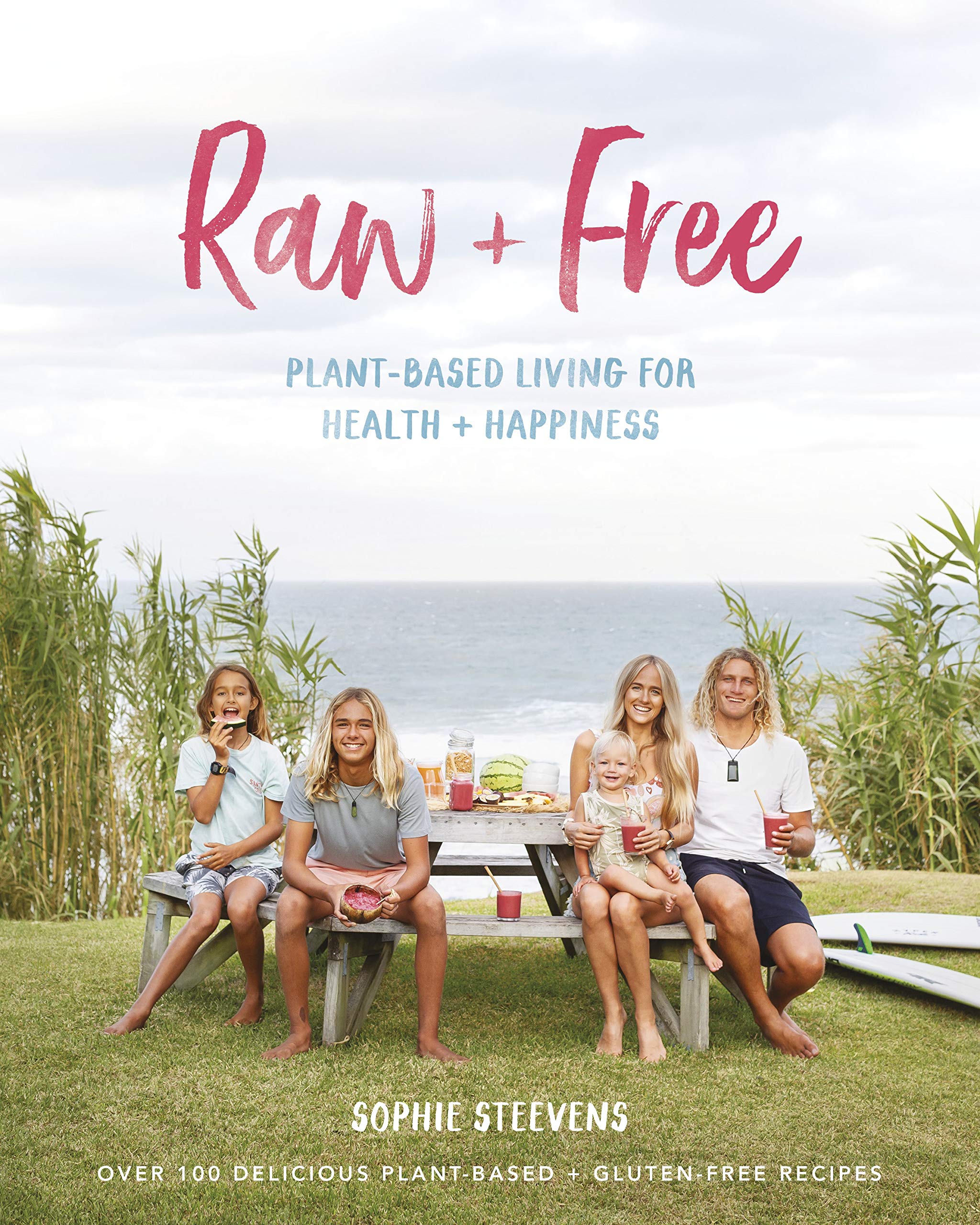 Raw & Free: Plantbased Living for Health & Happiness