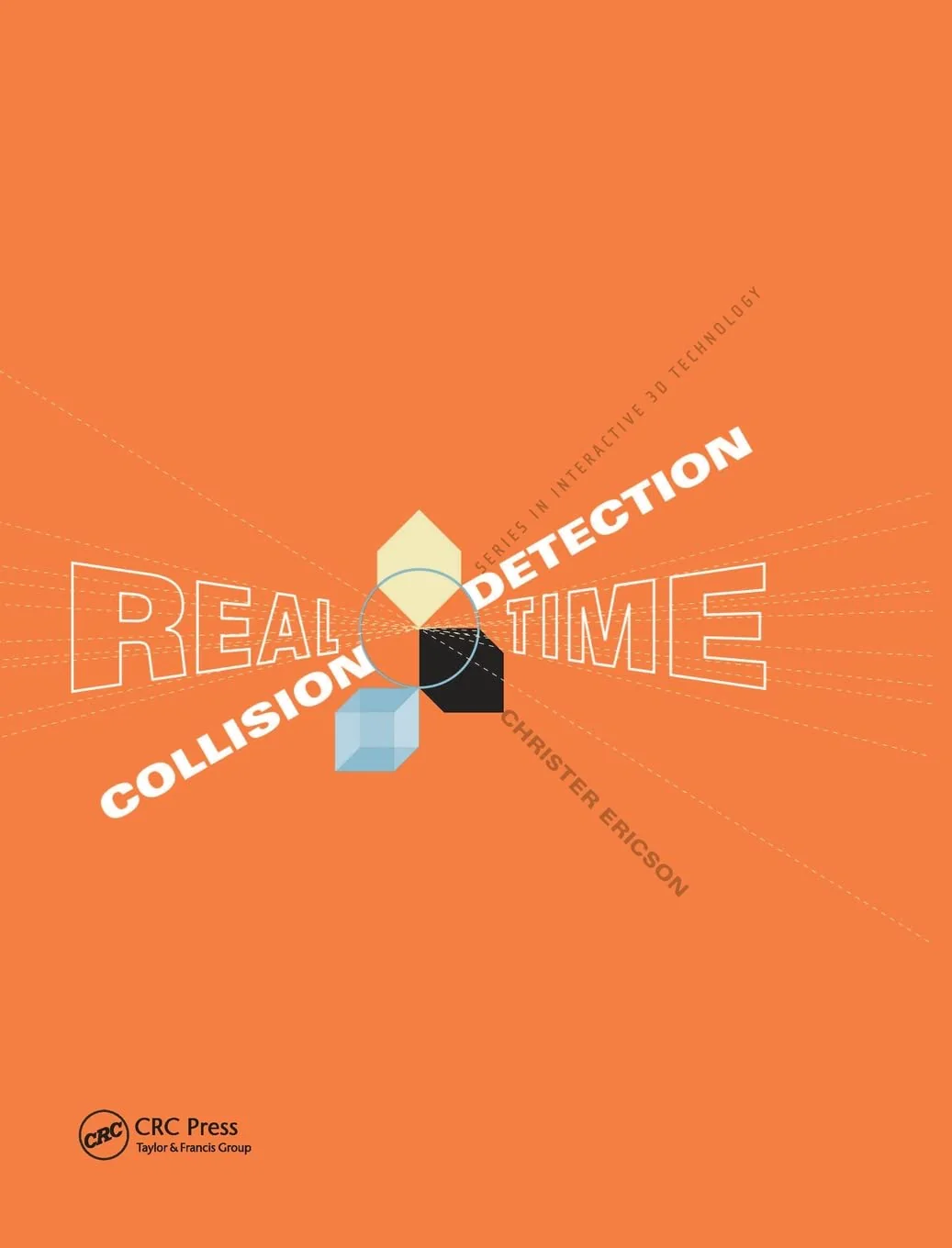 RealTime Collision Detection (The Morgan Kaufmann Series in Interactive 3D Technology)