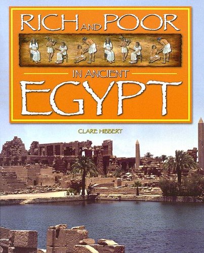 Rich & Poor in Ancient Egypt (RICH AND POOR IN)