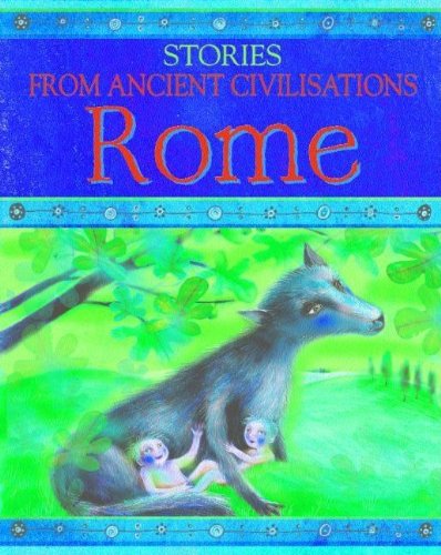 Rome (Stories from Ancient Civilizations)