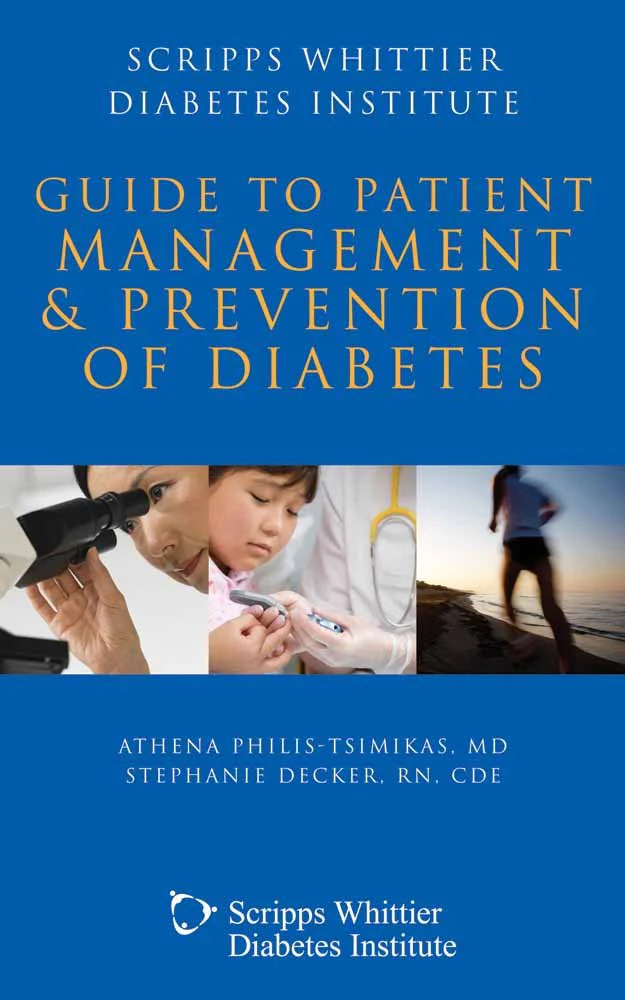 Scripps Whittier Diabetes Institute Guide to Patient Management and Prevention