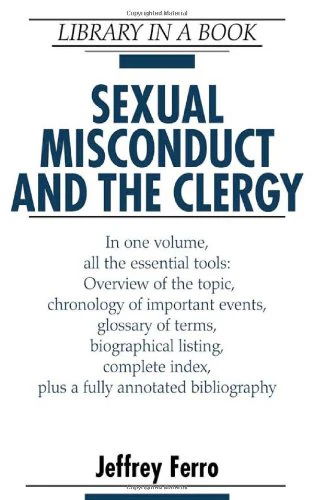 Sexual Misconduct And The Clergy (Library in a Book)