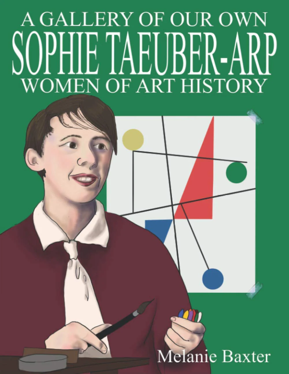 Sophie TaeuberArp (Gallery of Our Own: Women of Art History)