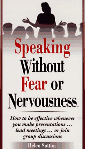 Speaking Without Fear or Nervousness
