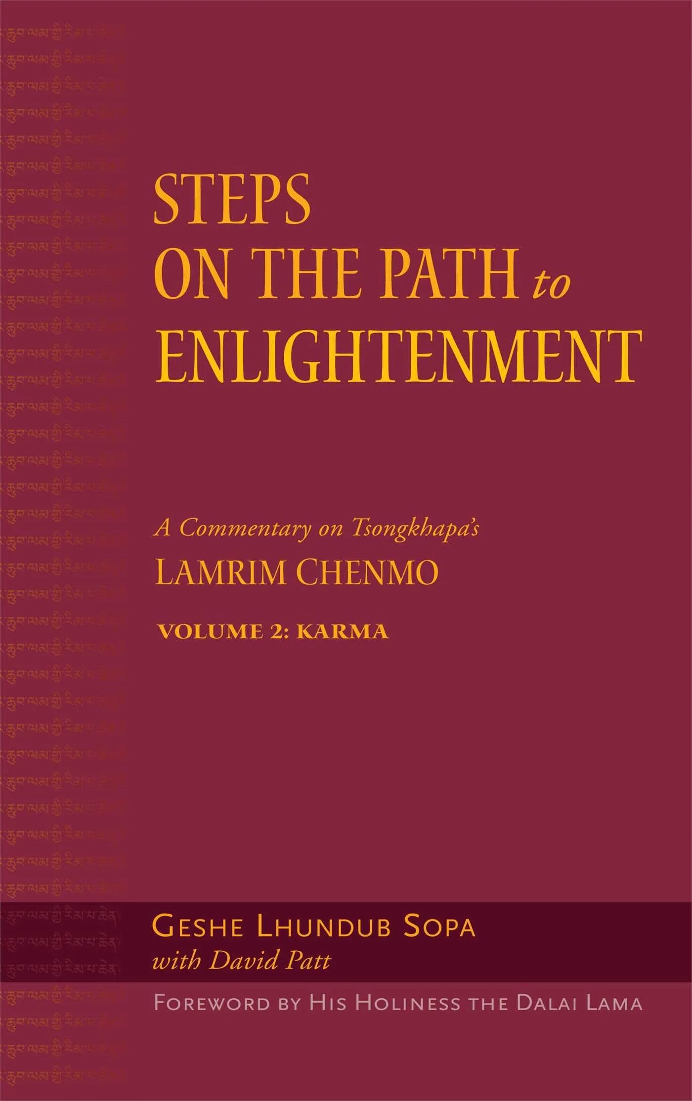 Steps on the Path to Enlightenment: A Commentary on Tsongkhapas Lamrim Chenmo, Volume 2: Karma (2)