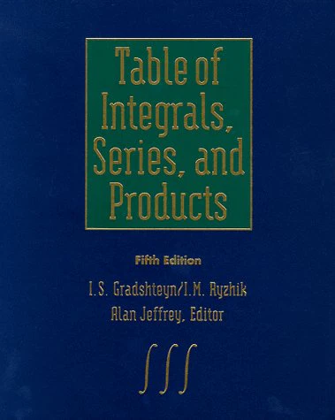 Table of Integrals, Series, and Products, Fifth Edition