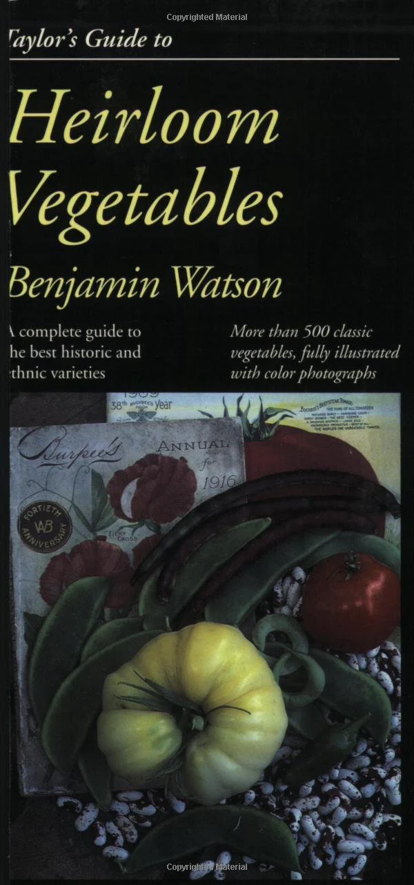 Taylors Guide to Heirloom Vegetables (Taylors Weekend Gardening Guides)