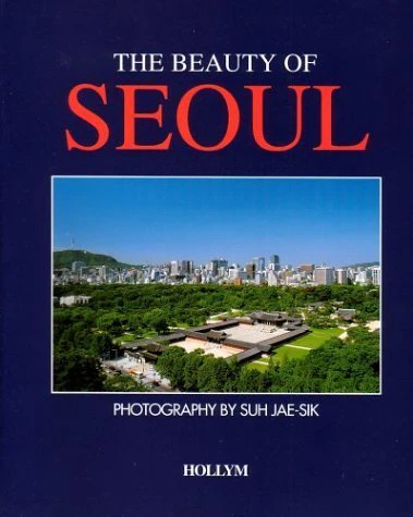 The Beauty of Seoul