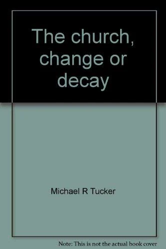 The church, change or decay