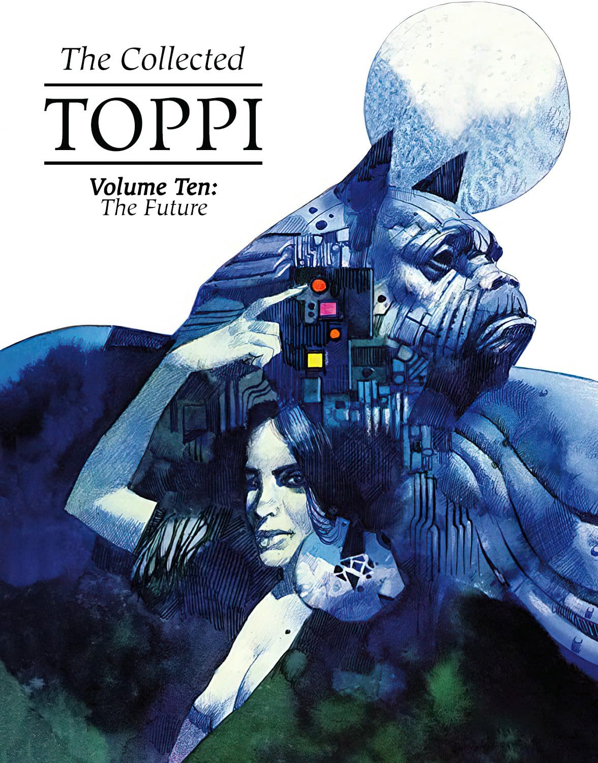 The Collected Toppi Vol 10: The Future Perfect: The Future (Collected Toppi Hc),New