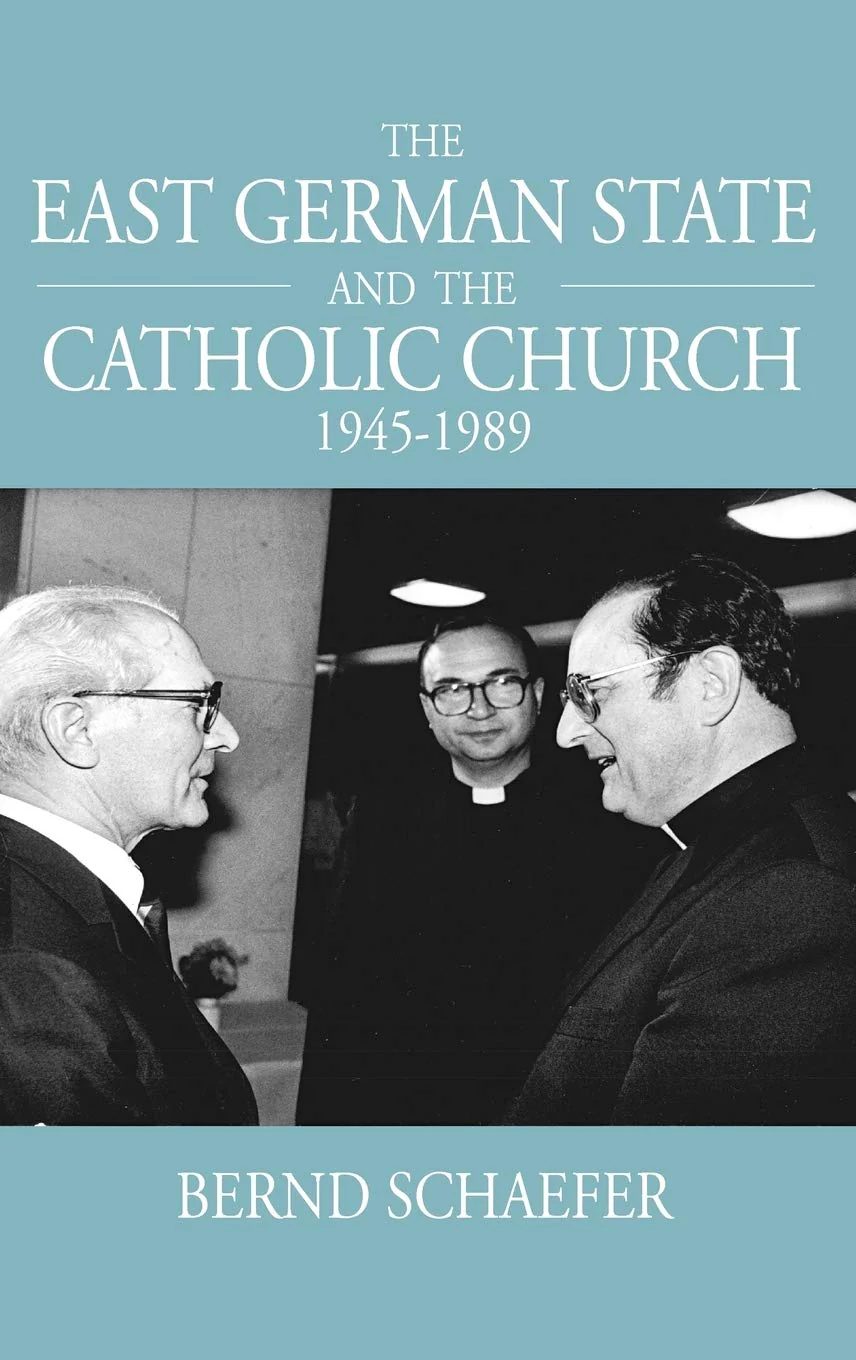 The East German State and the Catholic Church, 19451989 (Studies in German History, 11)