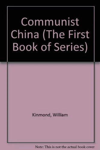 The first book of Communist China (A First book)
