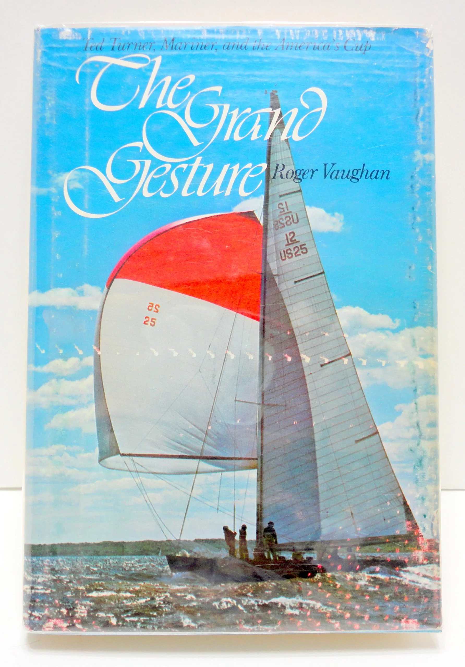 The Grand Gesture: Ted Turner, Mariner, and the Americas Cup
