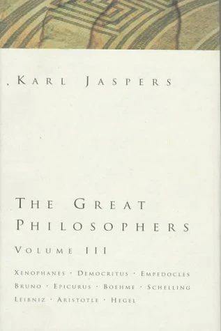 The Great Philosophers: Xenophanes, Democritus, Empedocles, Bruno, Epicurus, Boehme, Schelling, Leibniz, Aristotle, Hegel (The G,New