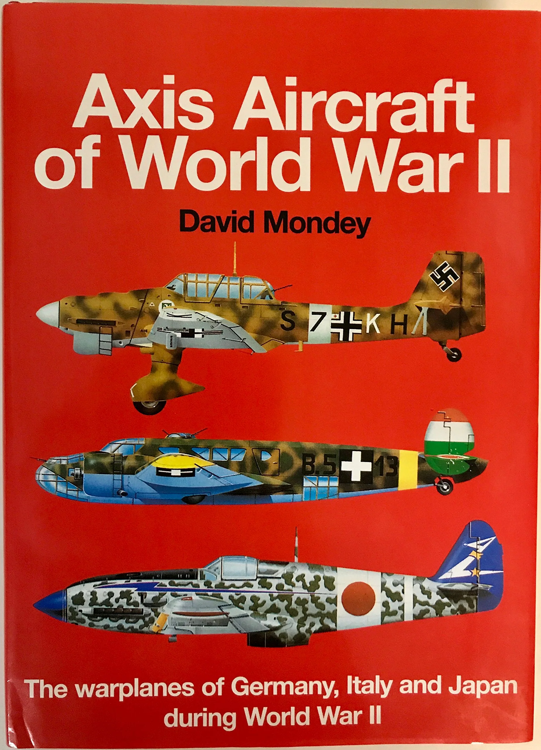 The Hamlyn Concise Guide to Axis Aircraft of World War II: The Warplanes of Germany, Italy and Japan During World War II