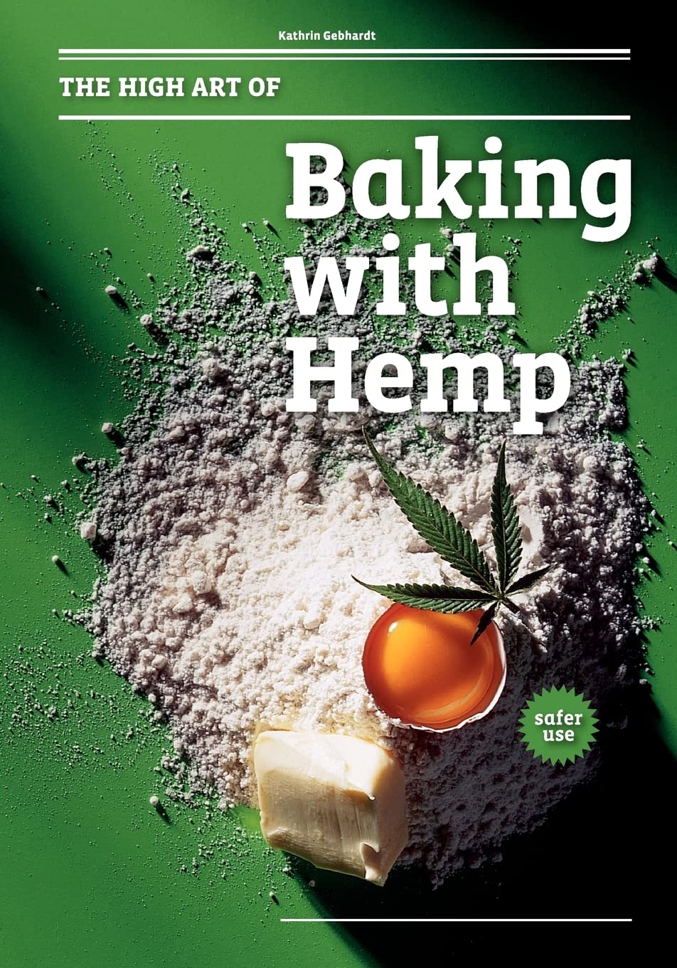 The High Art Of Baking With Hemp,New