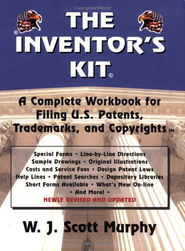 The Inventor's Kit: A Complete Workbook for Filing U.S. Patents, Trademarks & Copyrights,Used