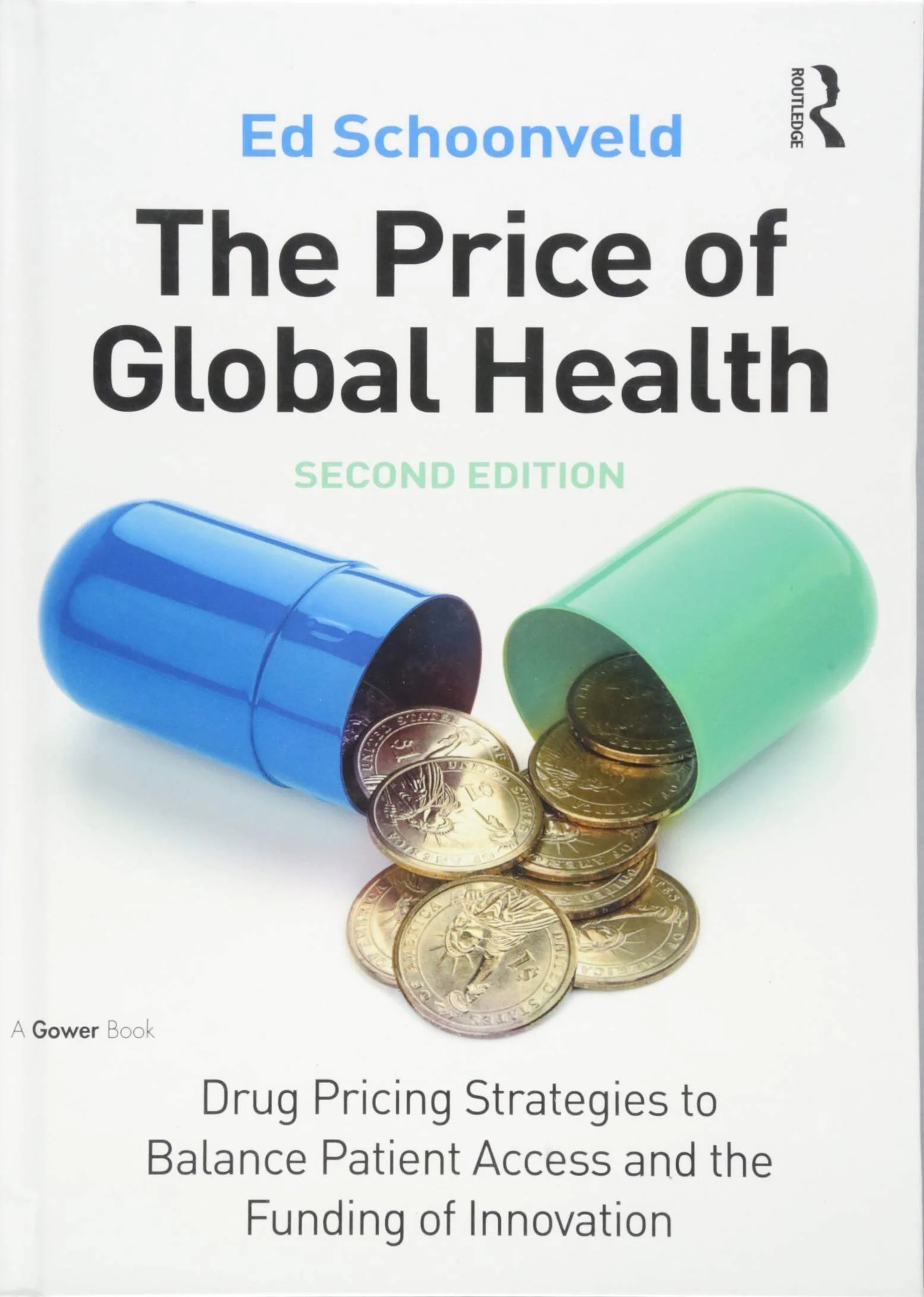 The Price of Global Health: Drug Pricing Strategies to Balance Patient Access and the Funding of Innovation