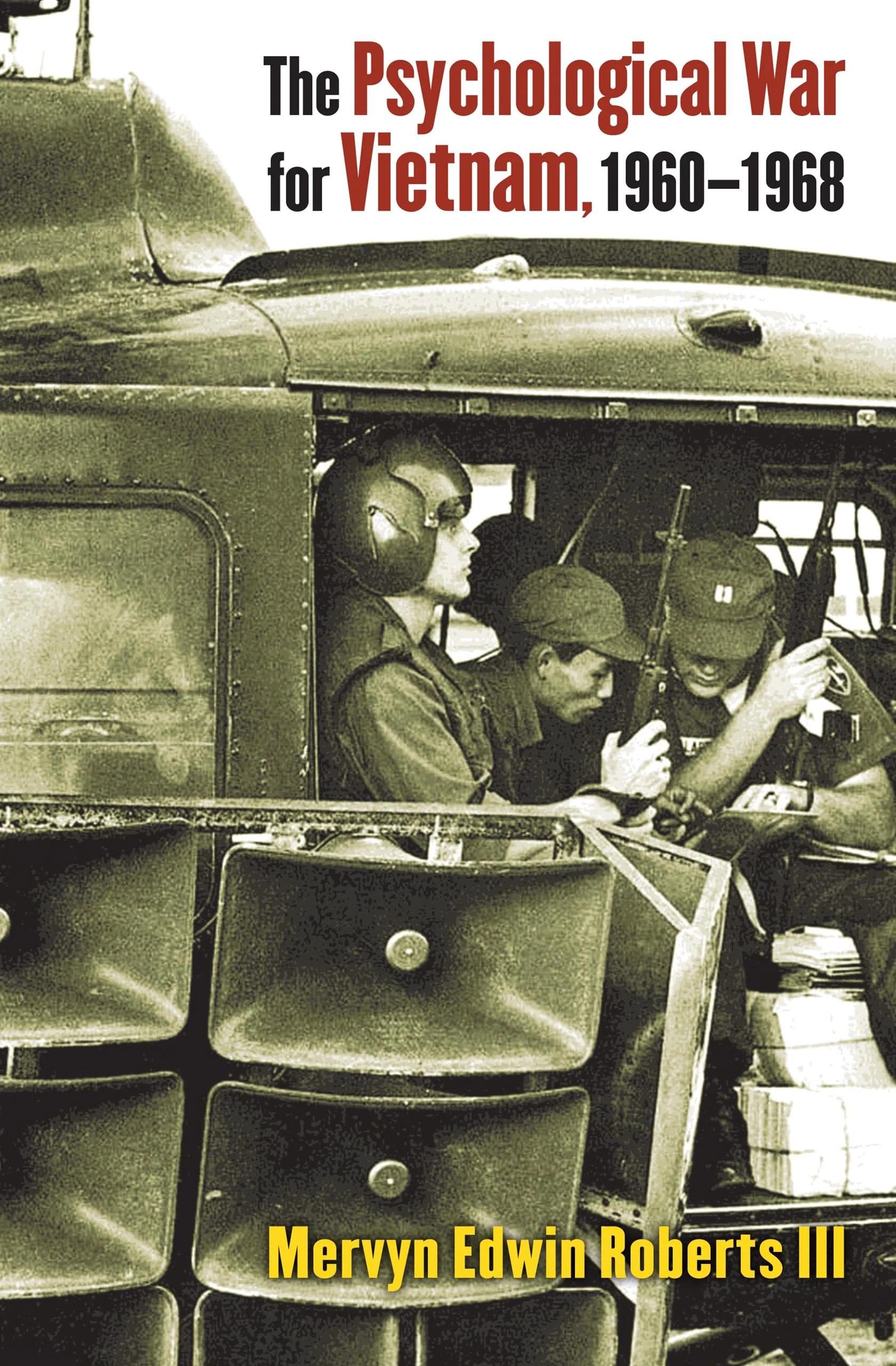 The Psychological War for Vietnam, 19601968