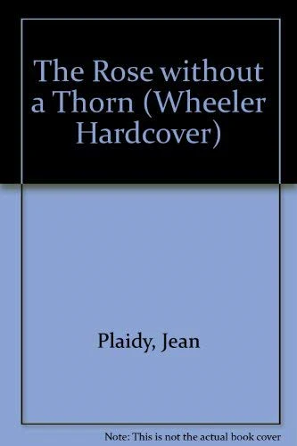 The Rose Without a Thorn/Large Print