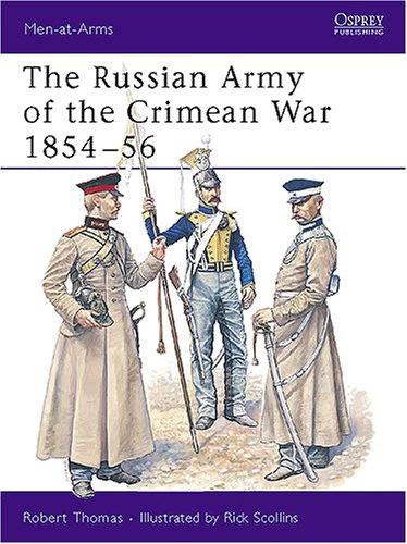 The Russian Army of the Crimean War 185456 (MenatArms)
