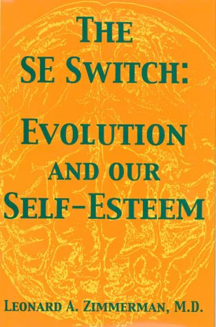 The SE Switch: Evolution and Our SelfEsteem,Used