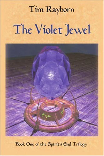 The Violet Jewel: Book I of the Spirits End Trilogy