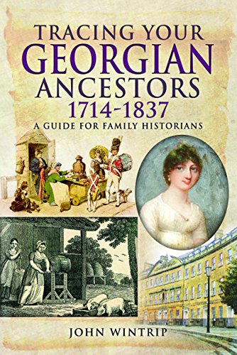Tracing Your Georgian Ancestors 17141837: A Guide for Family Historians (Tracing Your Ancestors),Used