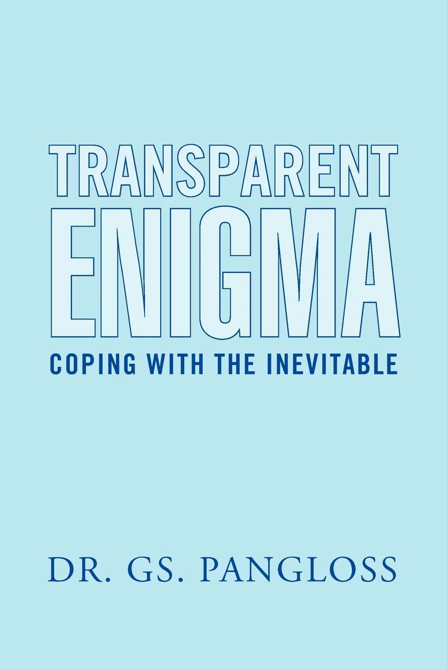 Transparent Enigma: Coping With The Inevitable,Used