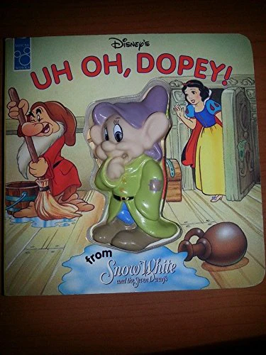 Uh Oh, Dopey!: From Snow White and the Seven Dwarfs