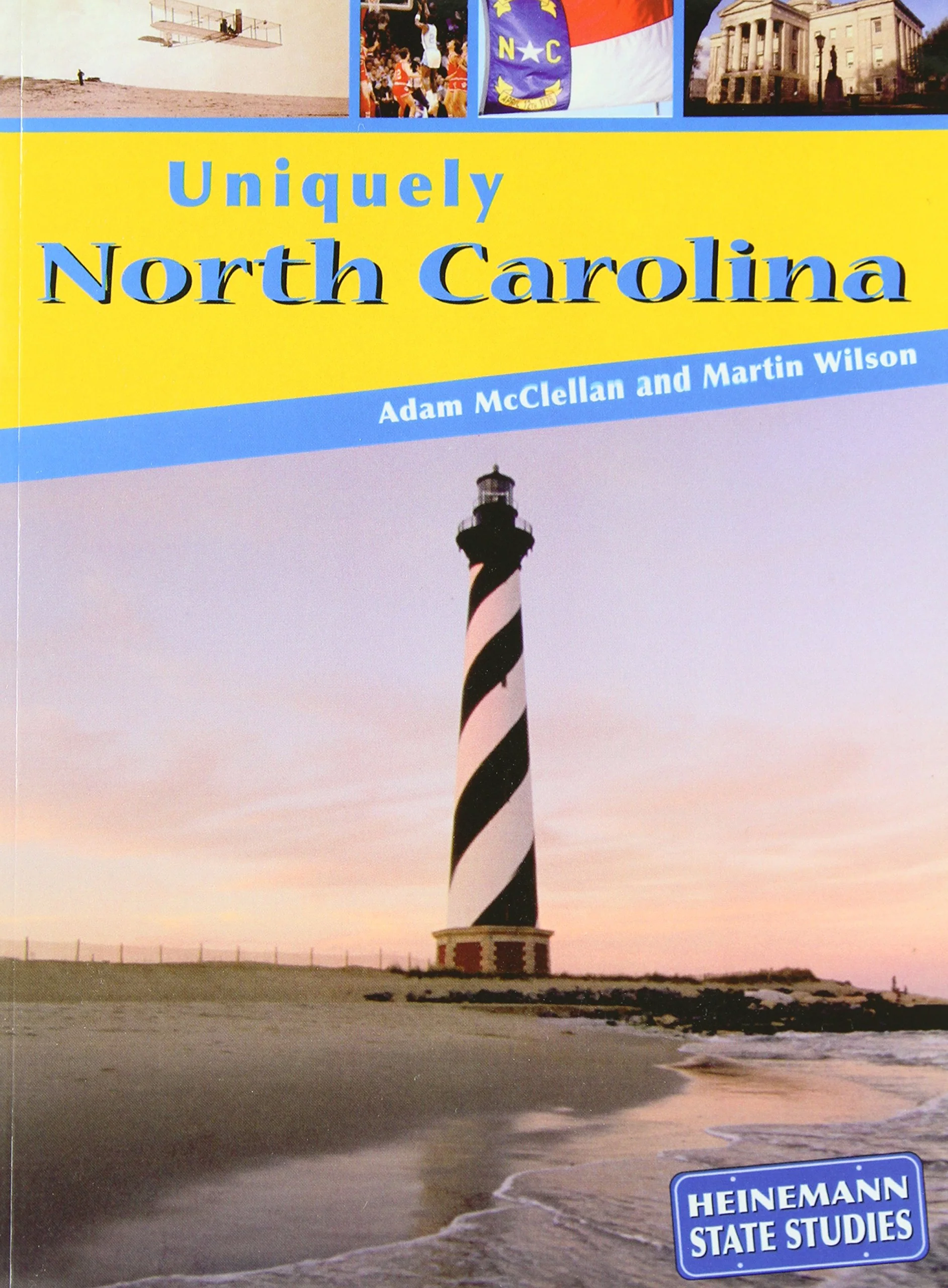 Uniquely North Carolina (Heinemann State Studies)