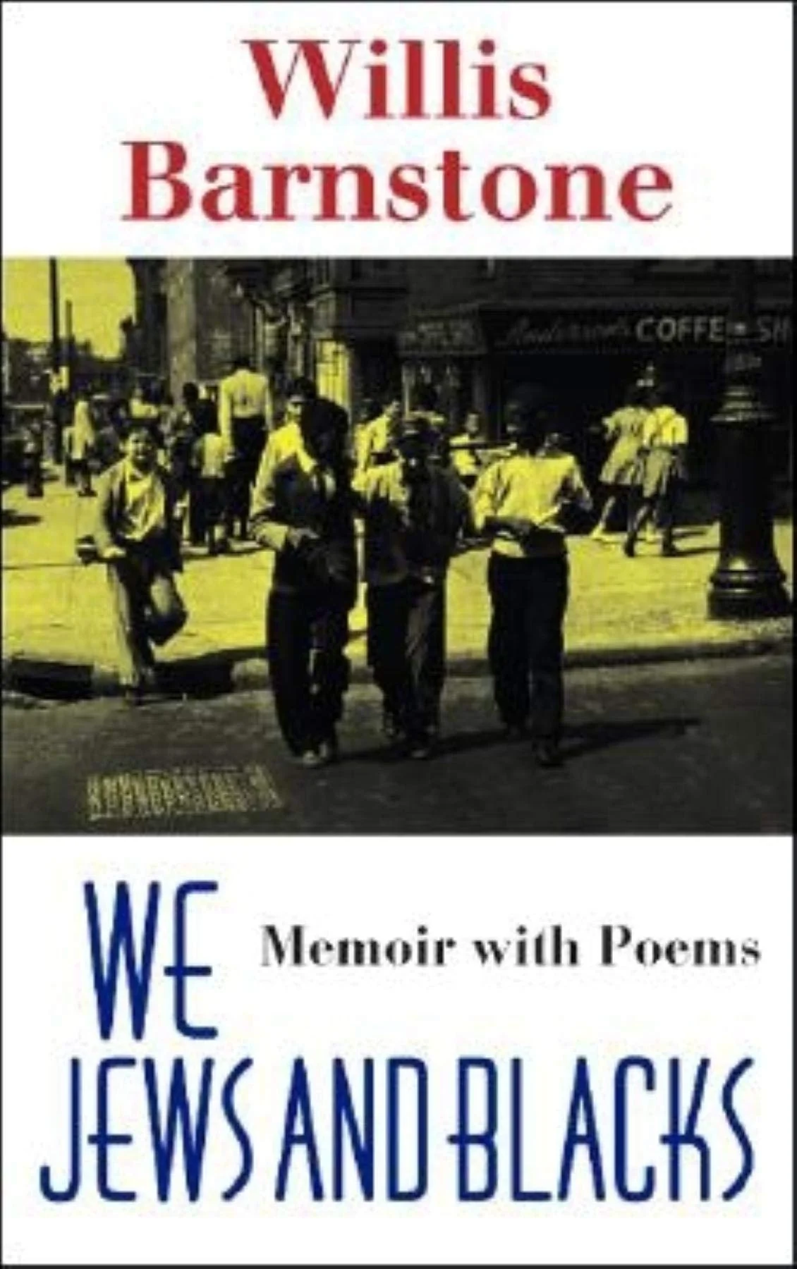 We Jews and Blacks: Memoir with Poems,Used