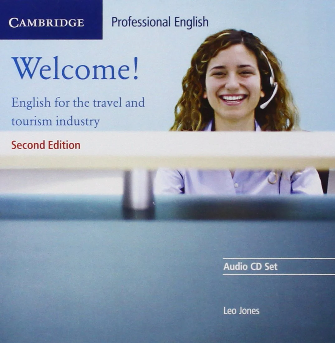 Welcome Audio CD Set (2 CDs): English for the Travel and Tourism Industry