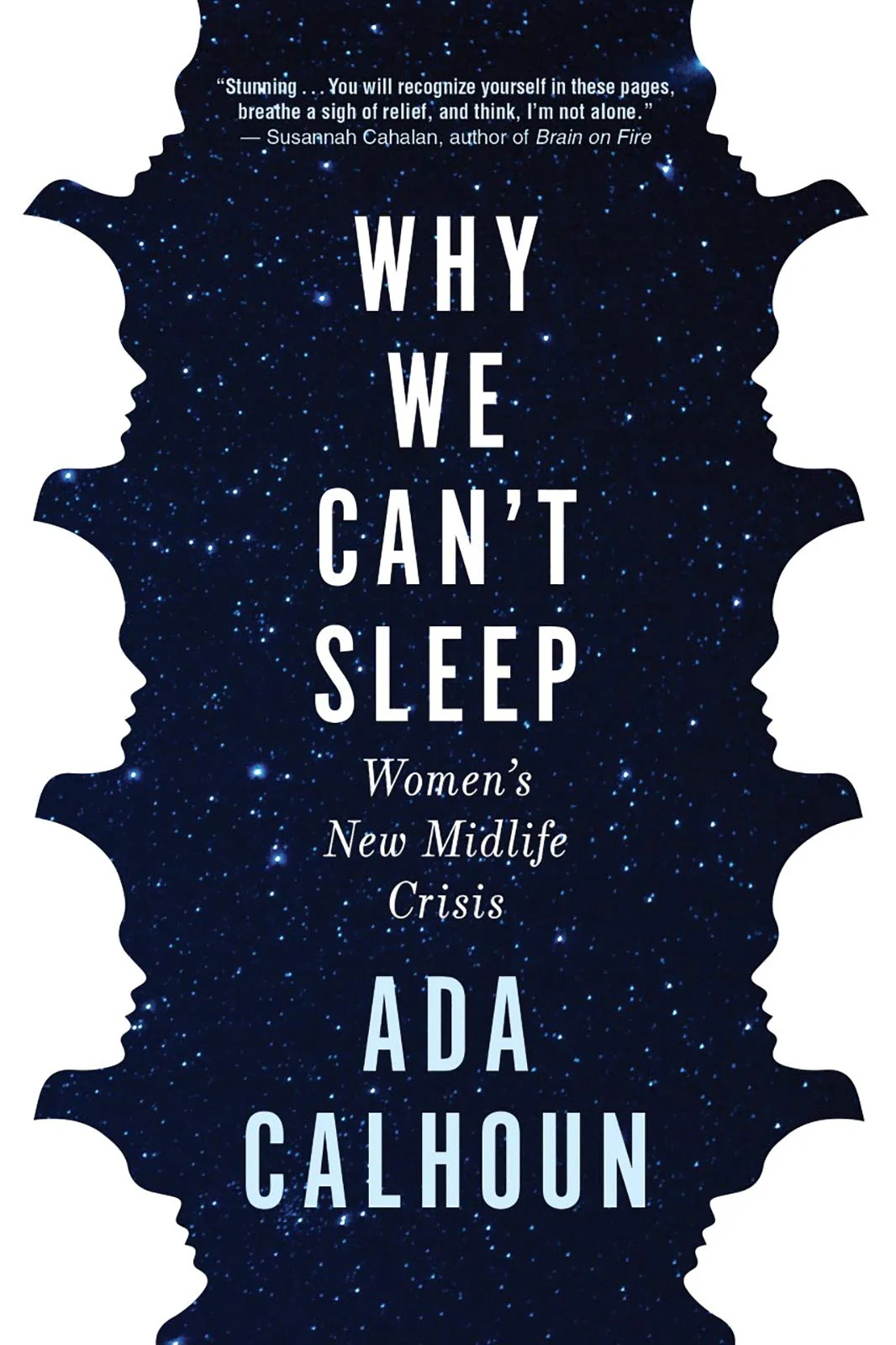 Why We Cant Sleep: Womens New Midlife Crisis