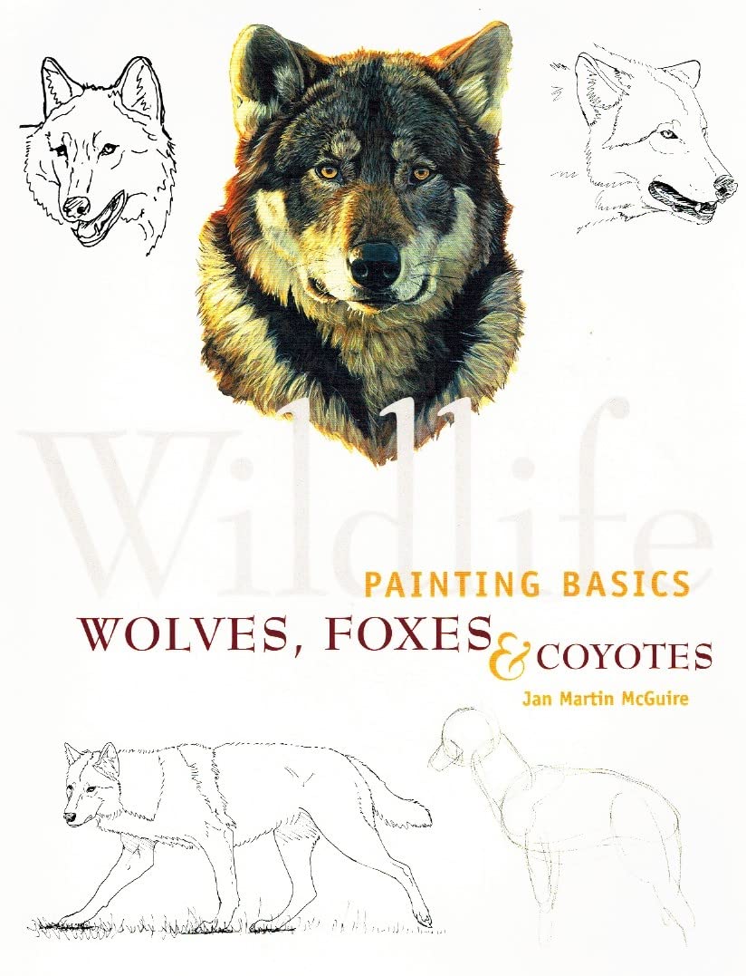 Wildlife Painting Basics: Wolves, Foxes, & Coyotes