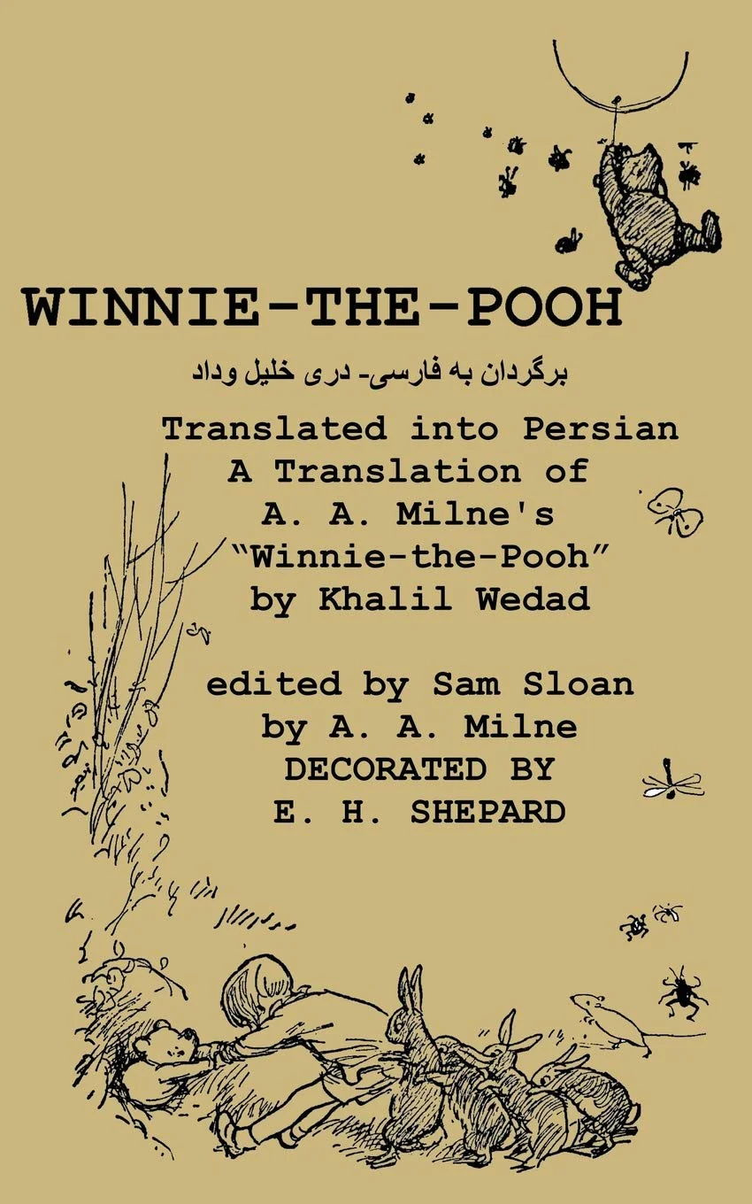 WinniethePooh translated into Persian A Translation of A. A. Milnes Winnie (Persian Edition)